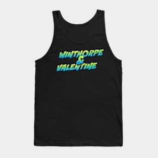 Winthorpe and Valentine Text Tank Top